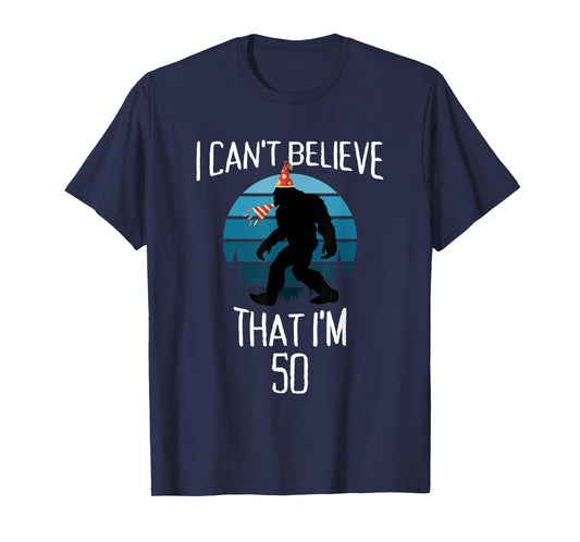 50 Year Old Bigfoot Believe Sasquatch Birthday Party Hat T-Shirt