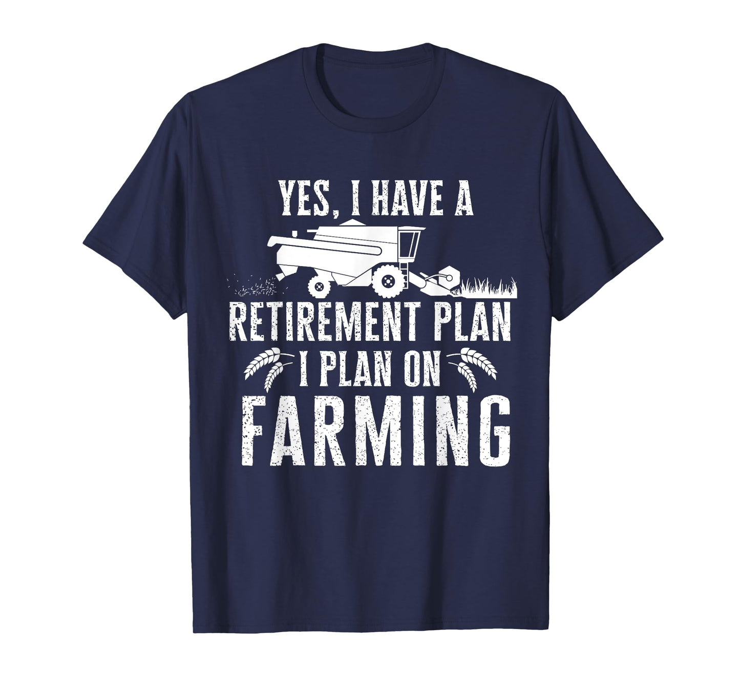 Funny retirement plan on farming Tshirt, Truck Farmer Gift T-Shirt