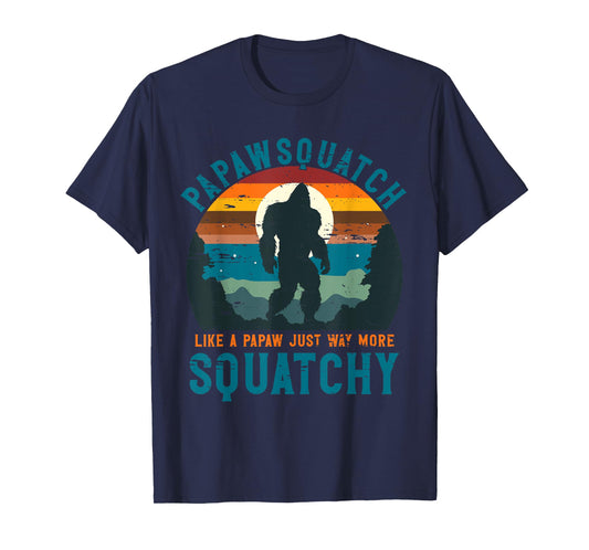 Papawsquatch Like A Papaw Just Way More Squatchy Father Day T-Shirt