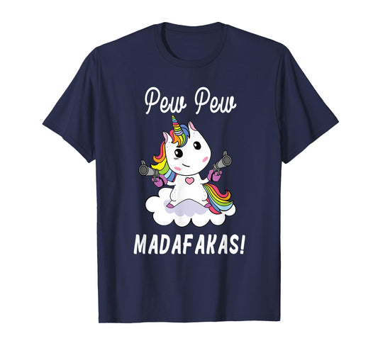 Pew Pew Madafakas Unicorn with Pistols Fantasy T-Shirt