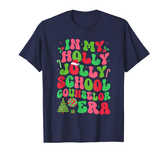 In My Holly Xmas Jolly School Counselor Era Christmas Team T-Shirt