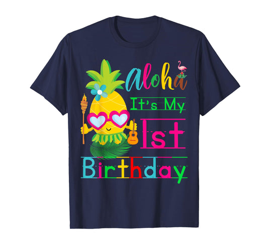 Aloha It's My First Birthday Hawaii One 1st Year Baby Girls T-Shirt