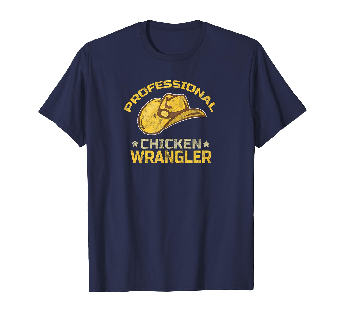 Funny Chicken Farmer Farming Professional Chicken Wrangler T-Shirt