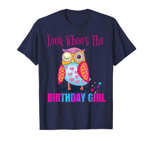 CUTE Look Whoos OWL Birthday Girl Shirt Party Outfit Gift T-Shirt