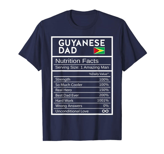 Guyanese Dad Nutrition Facts National Pride Gift For Dad T-Shirt