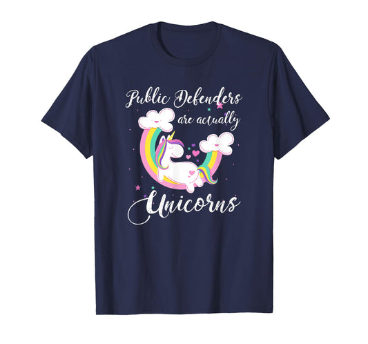 Public Defenders Are Actually Unicorns Shirt T-Shirt