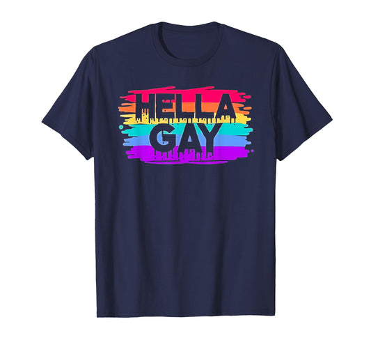 Hella Gay Pride Month 2025 Funny Gay Lesbian LGBTQ Rainbow T-Shirt