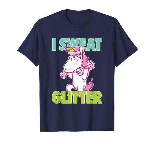 I Sweat Glitter Tee I Funny & Sassy Unicorn Workout Shirt T-Shirt