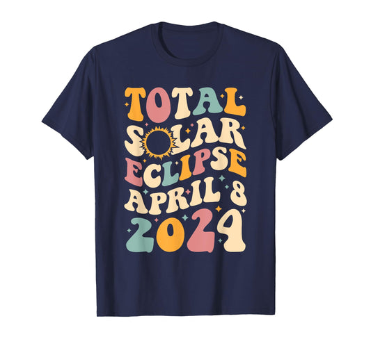 America Totality 04 08 24 Total Solar Eclipse 2024 Groovy T-Shirt