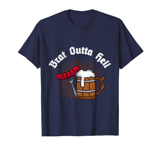 Brat outta Hell Bratwurst or beer Bavaria T-Shirt