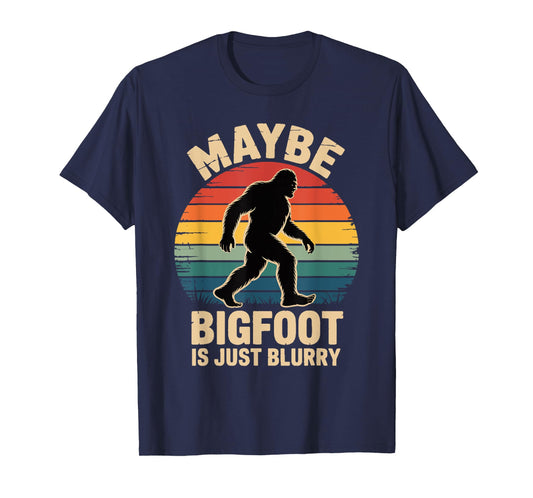 Funny Bigfoot Bigfoot is Blurry Bigfoot Pun Joke T-Shirt