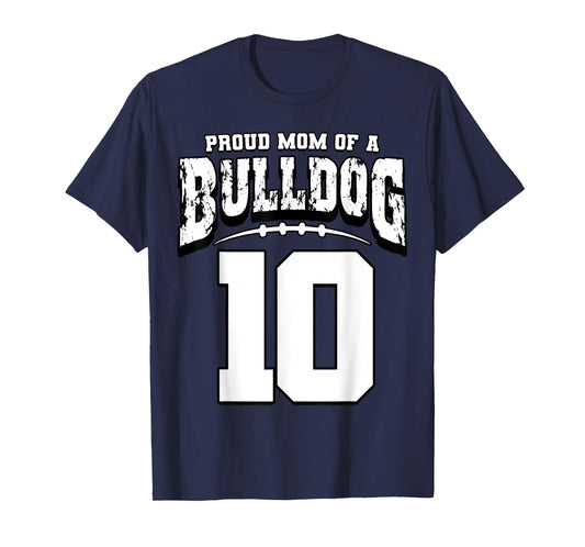 Proud Bulldog Football Mom Of Player 10 T-Shirt