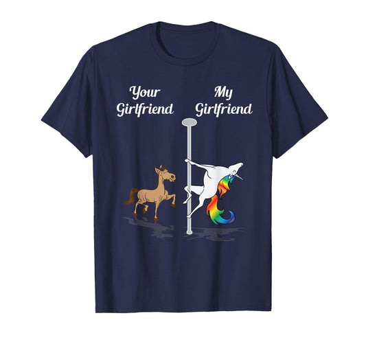 Your Girlfriend My Girlfriend Pole Dancing Unicorn Dancer T-Shirt