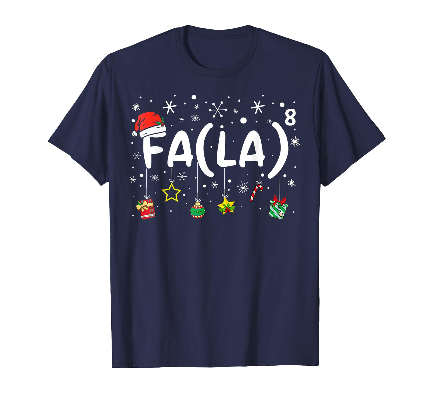 FA (LA)8 Funny Christmas Santa Fa La Math Teacher T-Shirt