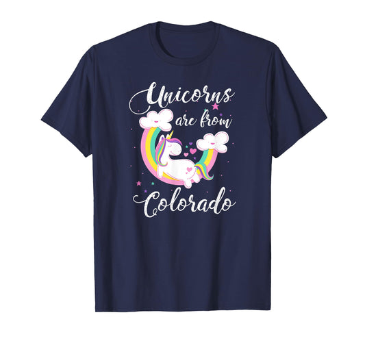 Unicorns Are From Colorado T-Shirt / Funny Colorado Shirt T-Shirt