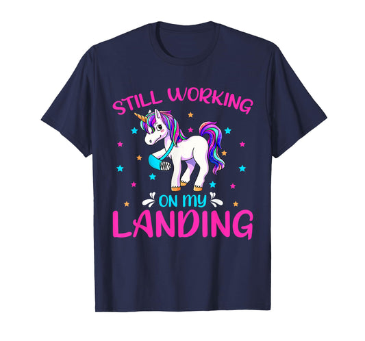 Funny Still Working On My Landing Injury Broken Leg Unicorn T-Shirt