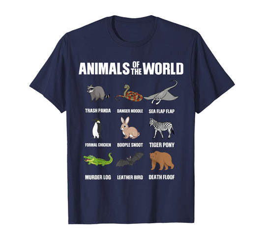 Animals Of The World Funny Animal Real Names T-Shirt