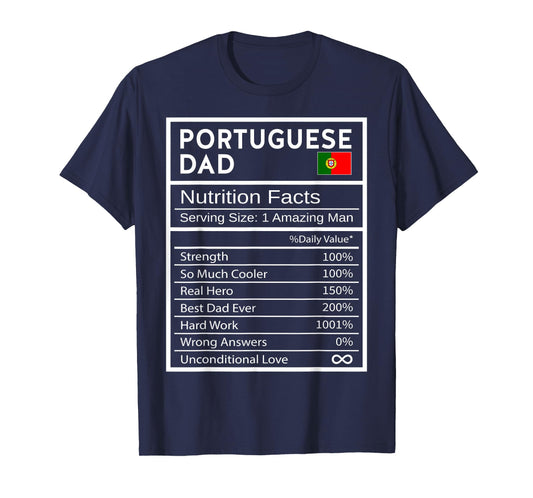Portuguese Dad Nutrition Facts National Pride Gift For Dad T-Shirt