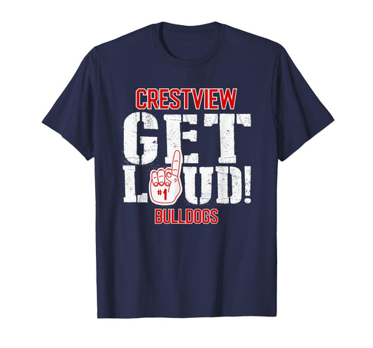 Crestview High School GET LOUD Bulldogs T-Shirt