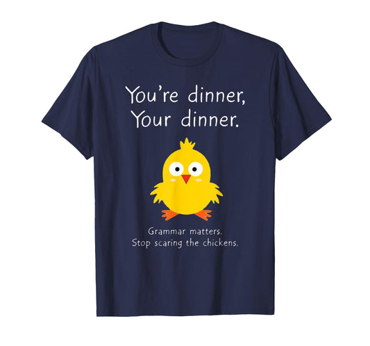 Funny English Grammar Matters Chicken Punctuation Joke T-Shirt