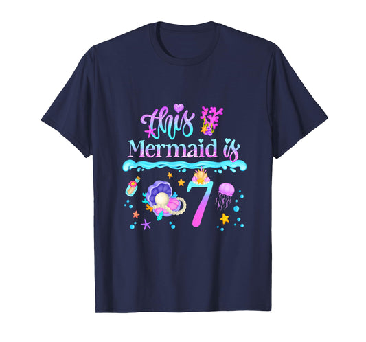 This Mermaid is 7 Years Old 7th Girls Birthday Party Kids T-Shirt