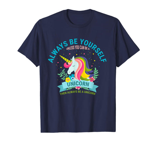 Cute Always Be Yourself Unicorn Girls T Shirt T-Shirt