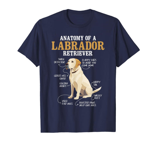 Anatomy Of A Labrador Retriever - Puppy Owner Dog Lover T-Shirt for Men Women Girls Kids
