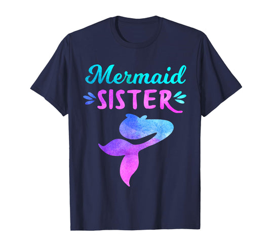Mermaid Sister, Funny Family Matching Tee for Birthday Party T-Shirt
