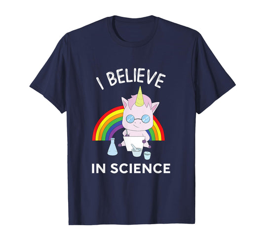 Unicorn Scientist I Believe In Science Funny T-Shirt T-Shirt