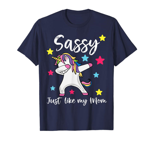 Sassy Just Like My Mom Unicorn Matching Mother Daughter T-Shirt
