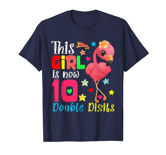 This Girl Is Now 10 Double Digits 10th Birthday Flamingo T-Shirt