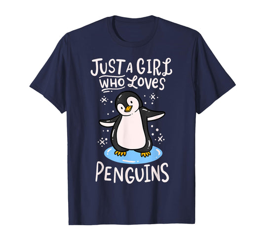 Penguin Just a Girl who Loves Penguins T-Shirt