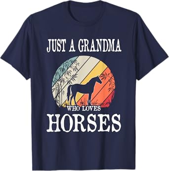Just A Grandma Who Loves Horses T-Shirt
