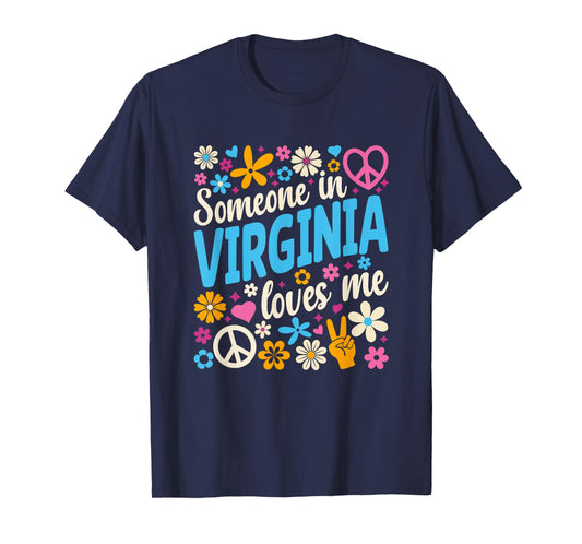 Someone In Virginia Loves Me T-Shirt