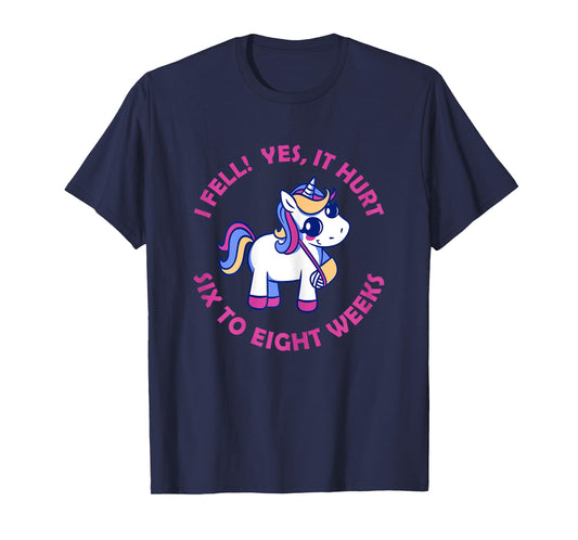 Unicorn Broken Arm I Fell Yes It Hurt for Girls T-Shirt