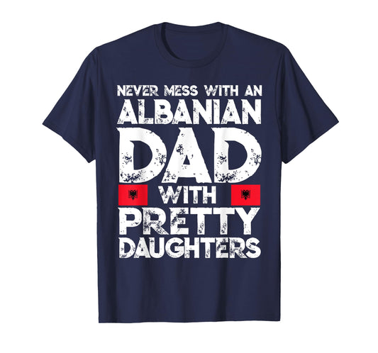 Storecastle: Albanian Dad With Pretty Daughters Gift T-Shirt T-Shirt
