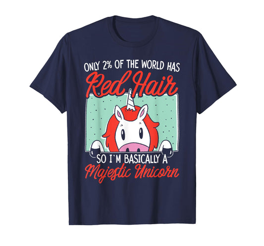 I'm Basically A Majestic Unicorn Ginger Redhead Red Hair T-Shirt