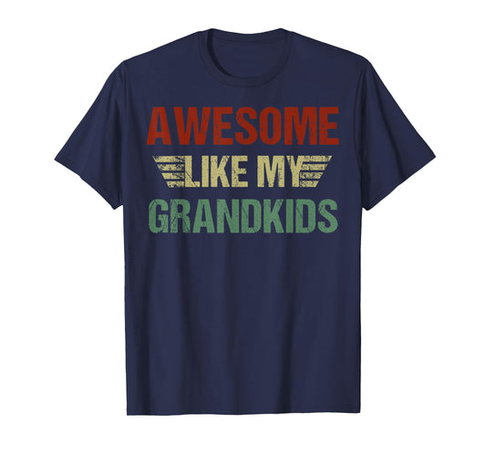 Vintage Awesome Like My Grandkids Funny Fathers Day Dad Papa T-Shirt