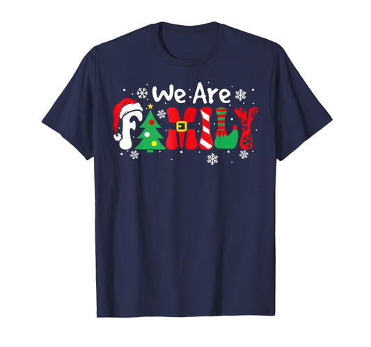 We Are Family Christmas Pajamas Funny Matching Family Xmas T-Shirt