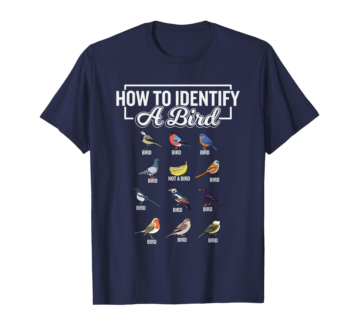 Funny Bird Watcher How To Identify a Bird Unique Birder T-Shirt