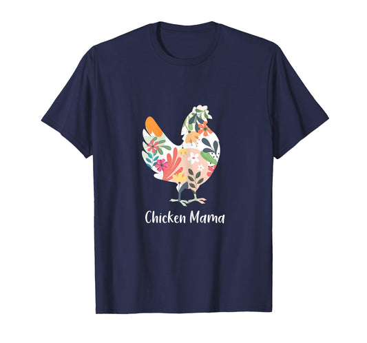 Chicken Mama Flowers Farmer Mother's Day T-Shirt