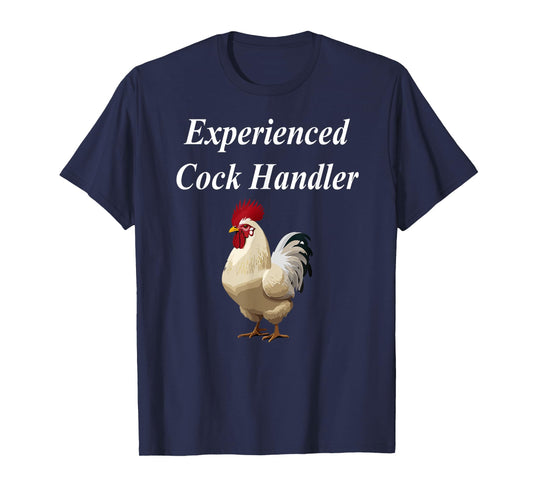 Experienced Cock Handler Funny Raunchy Cougar Adult MILF T-Shirt