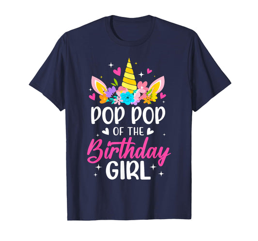 Pop Pop Of The Birthday Girl Unicorn Bday Party Family T-Shirt