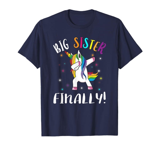 Big Sister Finally Unicorn - Unicorn New Big Sister T-Shirt