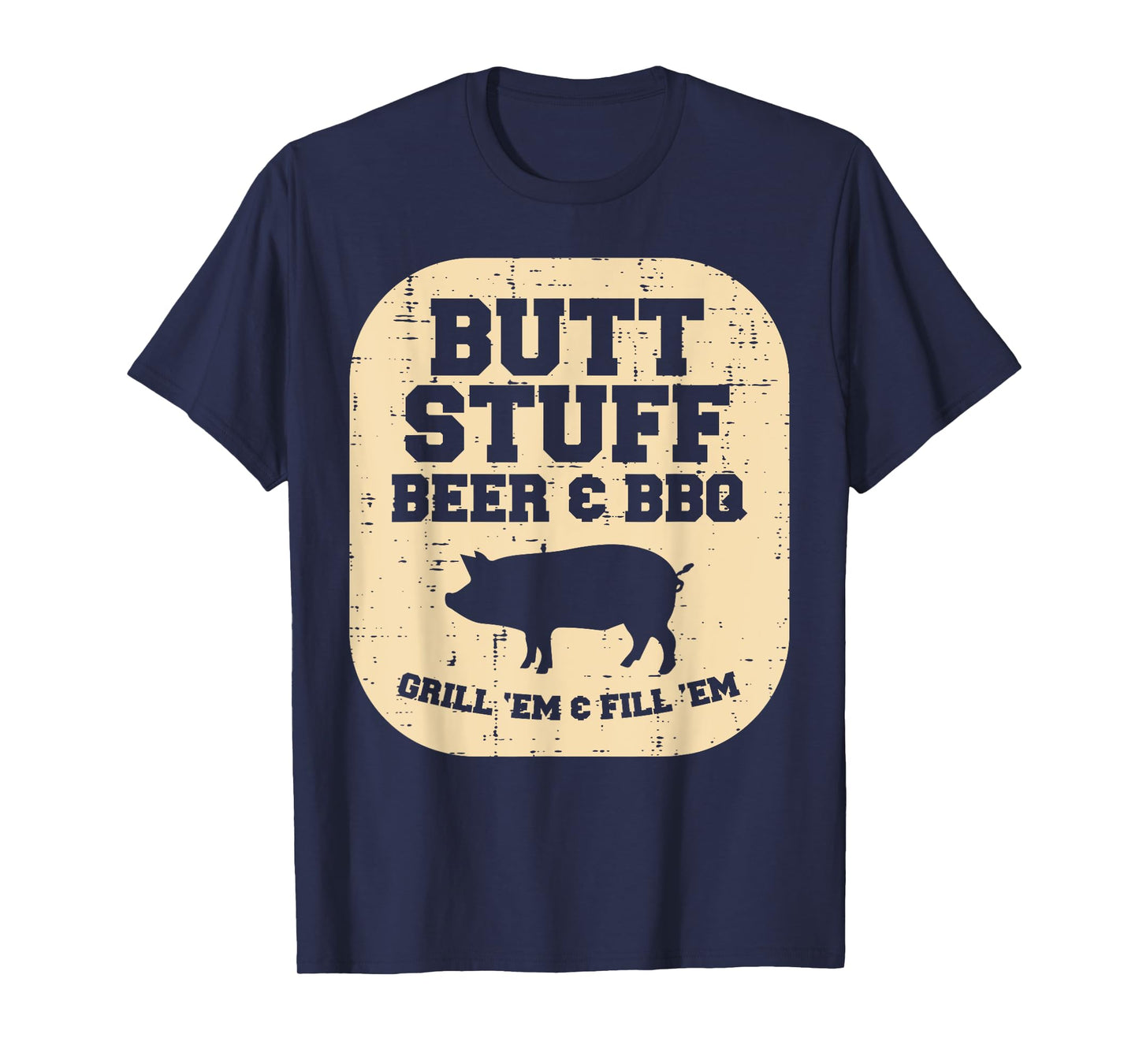 Pork Stuff Bbq Grill Em Barbecue Pig Meat Grilling Dad Men T-Shirt