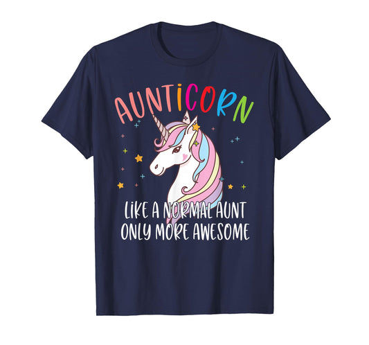 Cute Unicorn Aunticorn Like A Normal Aunt Only More Awesome T-Shirt