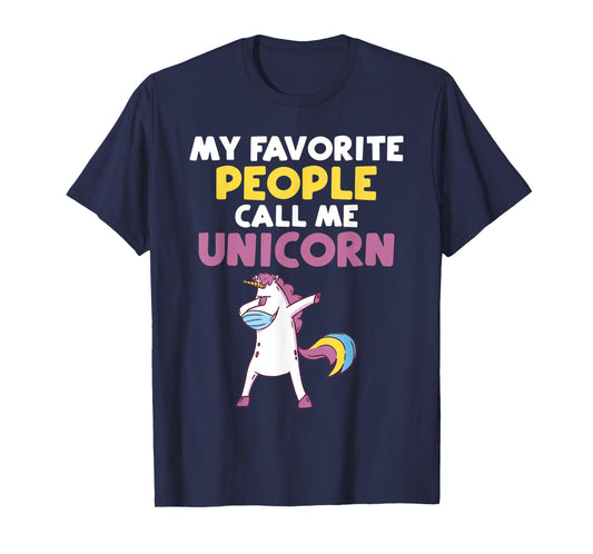 My favorite People call me Unicorn T-Shirt