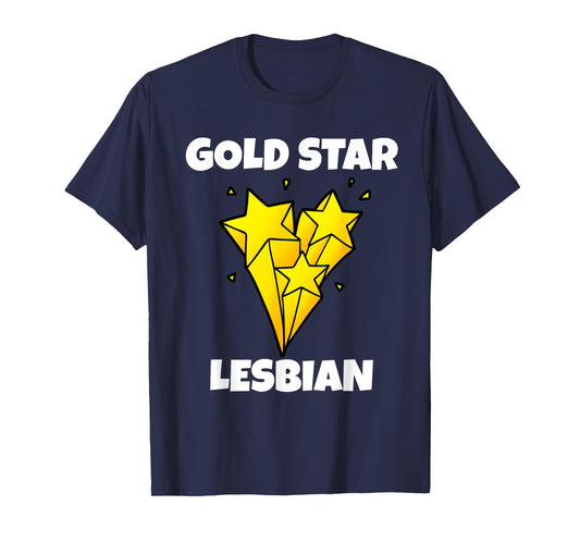 Funny Gold Star Lesbian T-Shirt Novelty Gay Pride Shirt T-Shirt