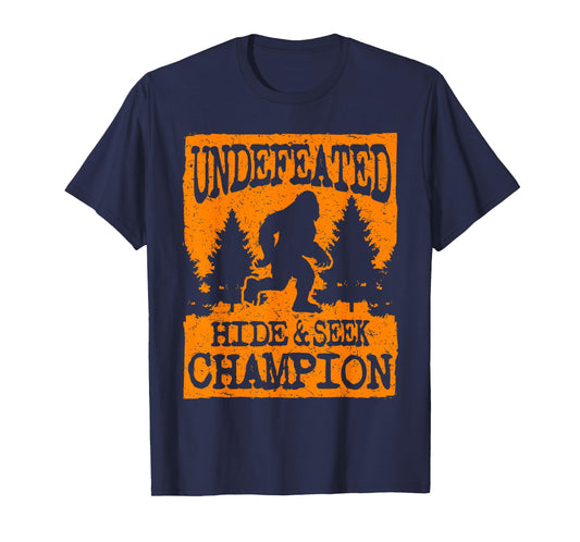 Cool Undefeated Big Foot Hide & Seek Champion Gift T-Shirt