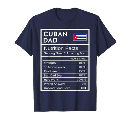 Cuban Dad Nutrition Facts National Pride Gift For Dad T-Shirt